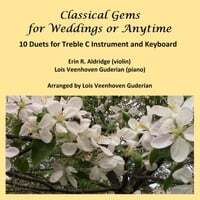 Classical Gems for Weddings or Anytime